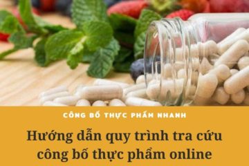 Hướng dẫn quy trình tra cứu công bố thực phẩm online